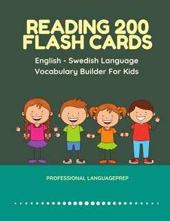Front cover_Reading 200 Flash Cards English - Swedish Language Vocabulary Builder For Kids
