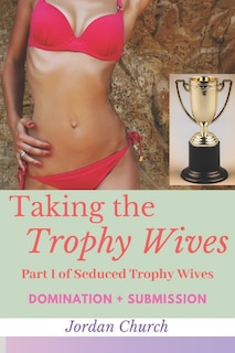Front cover_Taking the Trophy Wives