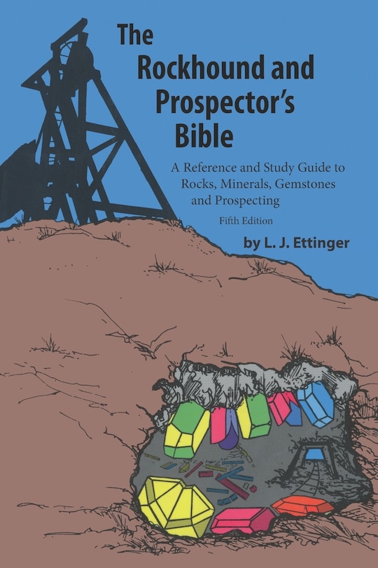 Front cover_Rockhound and Prospector's Bible
