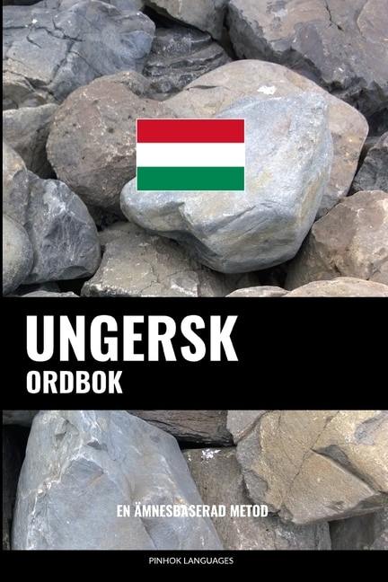 Ungersk ordbok: En ämnesbaserad metod