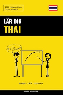 Lär dig Thai - Snabbt / Lätt / Effektivt: 2000 viktiga ordlistor