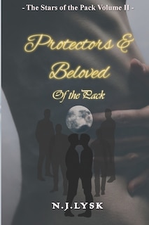 Protectors & Beloved of the Pack: The Stars of the Pack - Volume 2