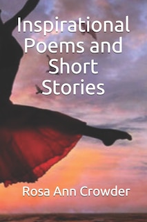 Inspirational Poems and Short Stories: Rosa's Concepts