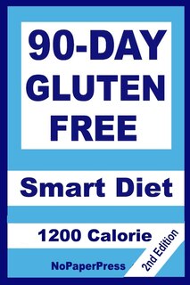 90-Day Gluten Free Smart Diet - 1200 Calorie