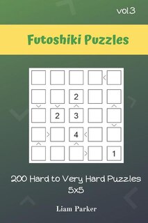 Front cover_Futoshiki Puzzles - 200 Hard to Very Hard Puzzles 5x5 vol.3