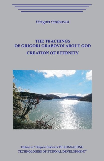 Couverture_The Teaching of Grigori Grabovoi about God. Creation of eternity.