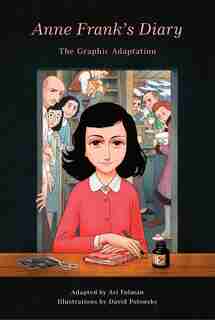 Anne Frank's Diary: The Graphic Adaptation by David Polonsky