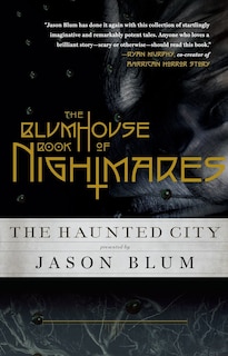 Front cover_The Blumhouse Book Of Nightmares