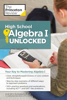 Front cover_High School Algebra I Unlocked
