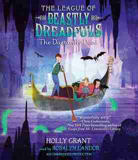 The League Of Beastly Dreadfuls Book 2: The Dastardly Deed by Holly Grant