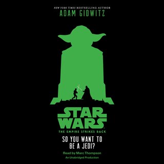 Front cover_Star Wars: The Empire Strikes Back So You Want to be a Jedi?