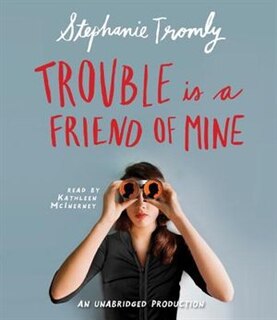 Front cover_Trouble Is A Friend Of Mine