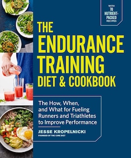 Front cover_The Endurance Training Diet & Cookbook