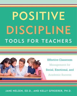Couverture_Positive Discipline Tools For Teachers