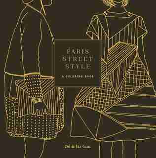 Paris Street Style: A Coloring Book by Zoe De Las Cases