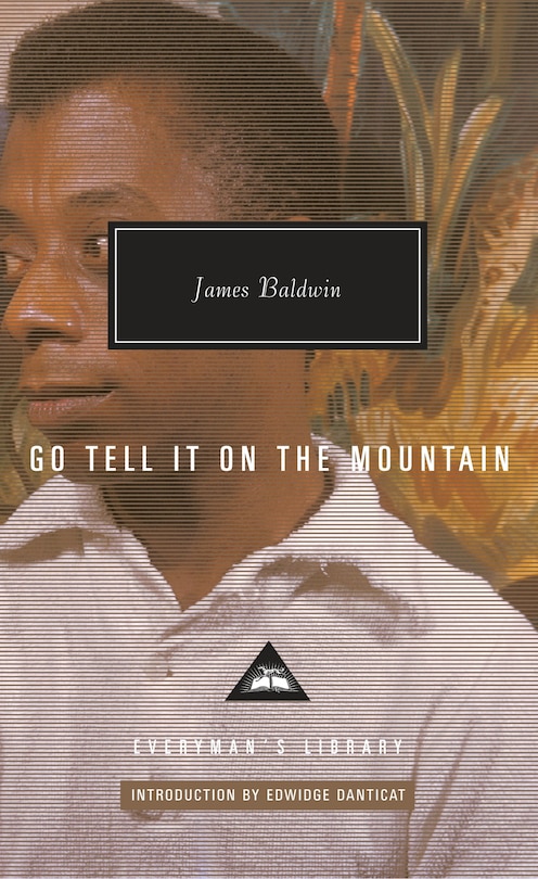Go Tell It On The Mountain: Introduction By Edwidge Danticat