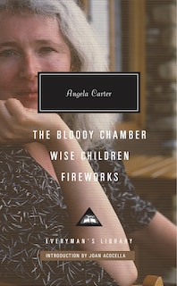 Couverture_The Bloody Chamber, Wise Children, Fireworks