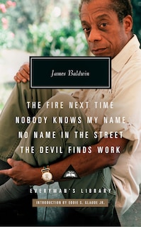 Front cover_The Fire Next Time; Nobody Knows My Name; No Name in the Street; The Devil FindsWork