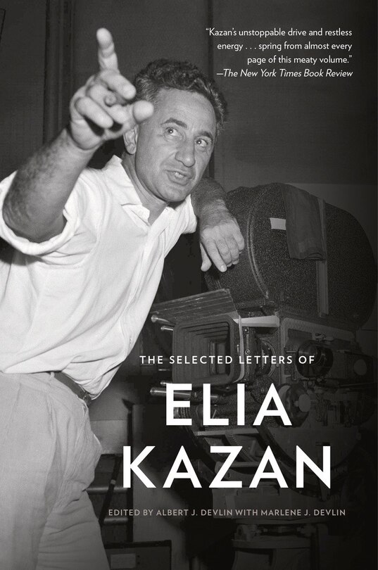 Front cover_The Selected Letters Of Elia Kazan