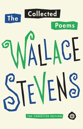 The Collected Poems Of Wallace Stevens: The Corrected Edition