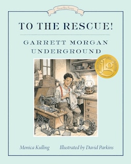 Front cover_To The Rescue! Garrett Morgan Underground