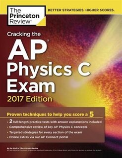 Front cover_Cracking The Ap Physics C Exam, 2017 Edition