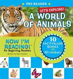 Couverture_Now I'm Reading! Pre-reader: Let's Explore! A World Of Animals