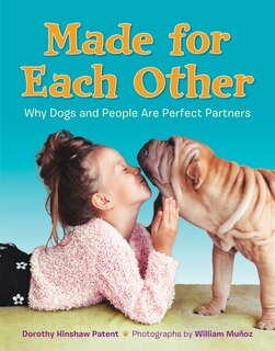 Couverture_Made For Each Other: Why Dogs And People Are Perfect Partners