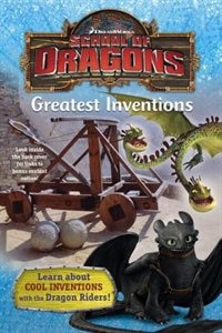 Front cover_School Of Dragons #2: Greatest Inventions (dreamworks Dragons)