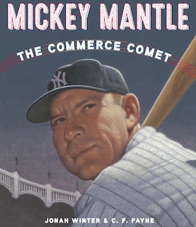 Front cover_Mickey Mantle: The Commerce Comet
