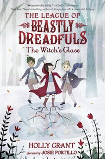 Front cover_League Of Beastly Dreadfuls #3: The Witch's Glass