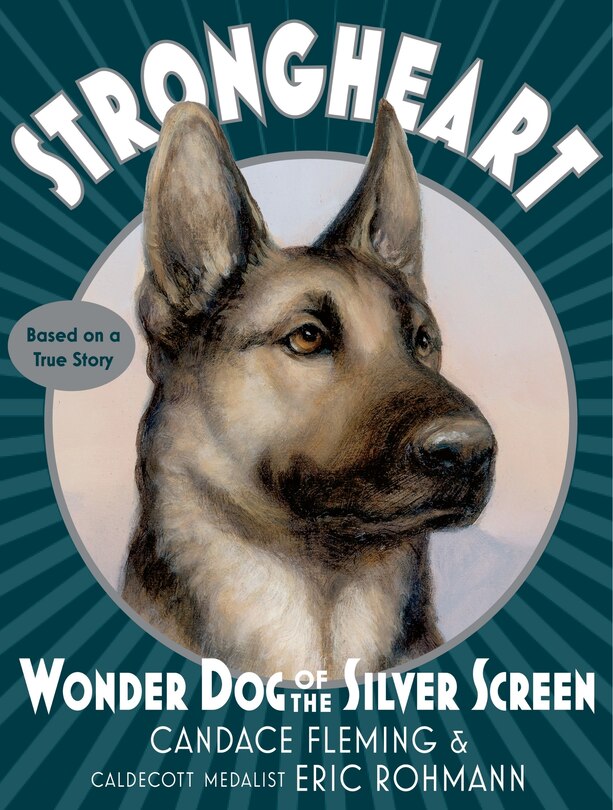 Couverture_Strongheart: Wonder Dog Of The Silver Screen