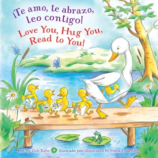Couverture_¡te Amo, Te Abrazo, Leo Contigo!/love You, Hug You, Read To You!