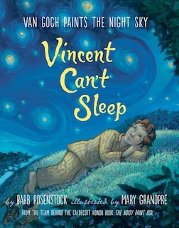 Front cover_Vincent Can't Sleep: Van Gogh Paints The Night Sky