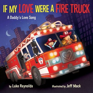Front cover_If My Love Were a Fire Truck