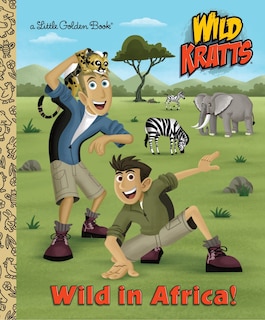 Front cover_Wild In Africa! (wild Kratts)