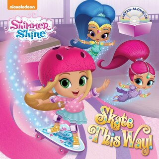 Front cover_Skate This Way! (shimmer And Shine)