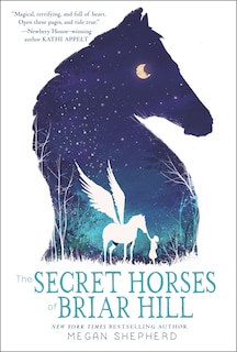 Front cover_The Secret Horses Of Briar Hill