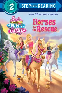 Front cover_Horses to the Rescue (Barbie & Her Sisters In A Puppy Chase)