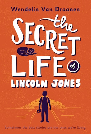 The Secret Life Of Lincoln Jones