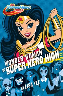 Front cover_Wonder Woman At Super Hero High (dc Super Hero Girls)