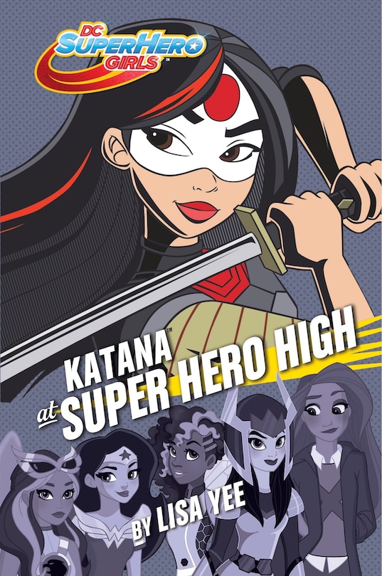 Front cover_Katana At Super Hero High (dc Super Hero Girls)