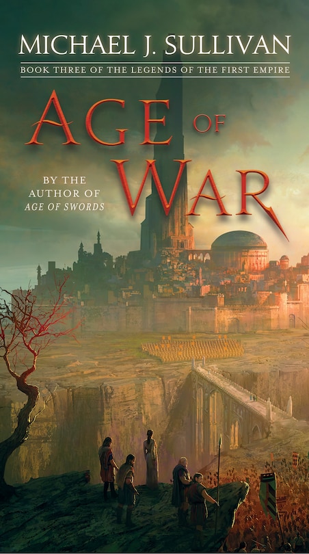 Age Of War: Book Three Of The Legends Of The First Empire