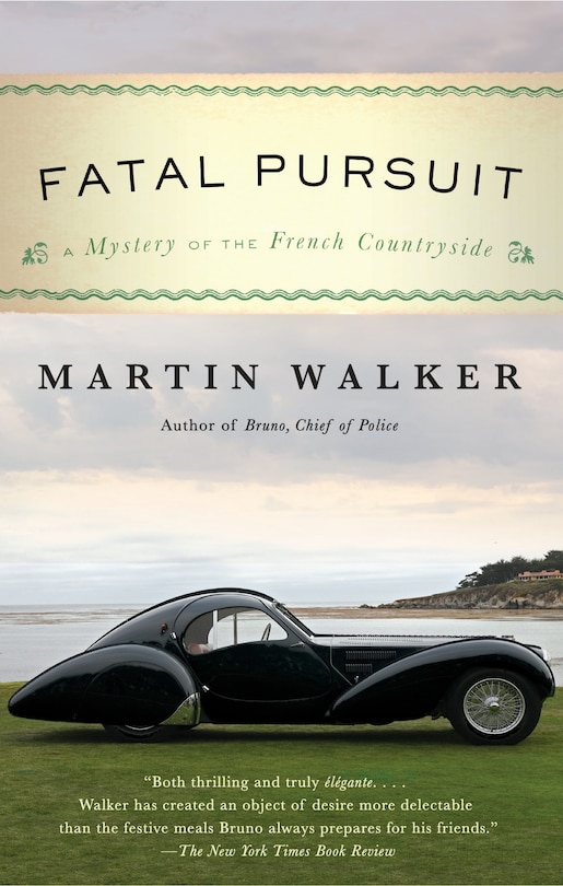 Fatal Pursuit: A Mystery Of The French Countryside