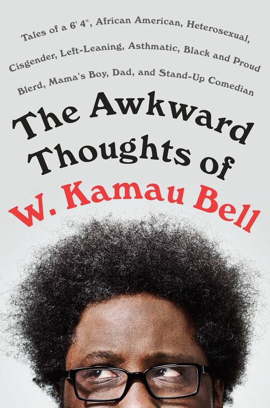Couverture_The Awkward Thoughts of W. Kamau Bell