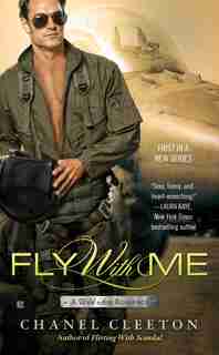 Fly With Me: A Wild Aces Romance by Chanel Cleeton