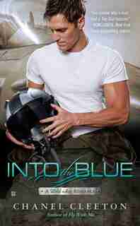 Into The Blue: A Wild Aces Romance by Chanel Cleeton