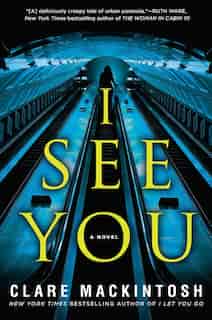 I See You by Clare MacKintosh