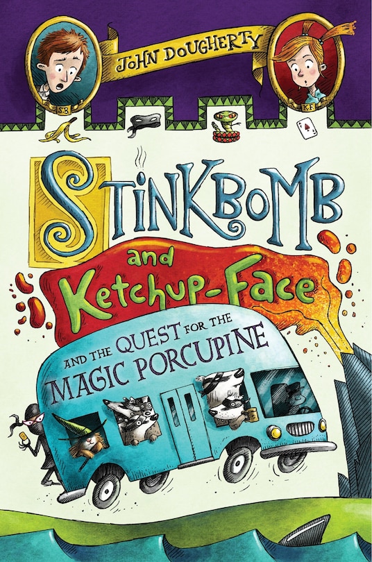 Couverture_Stinkbomb And Ketchup-face And The Quest For The Magic Porcupine