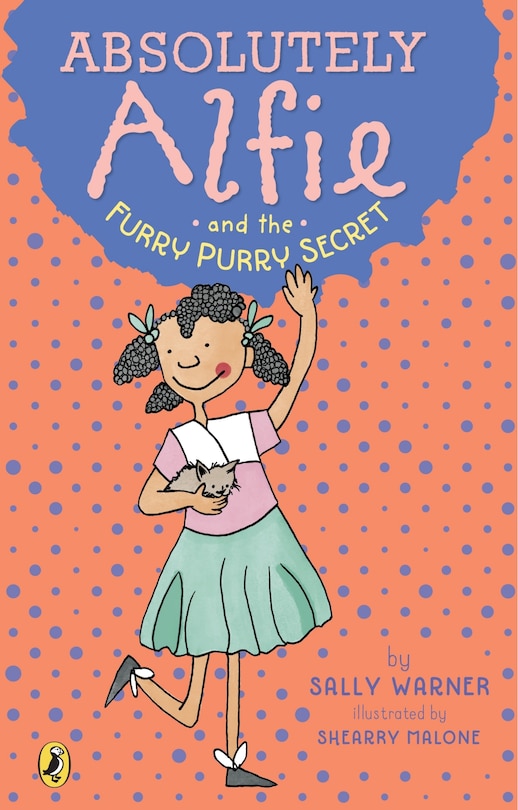 Front cover_Absolutely Alfie And The Furry, Purry Secret